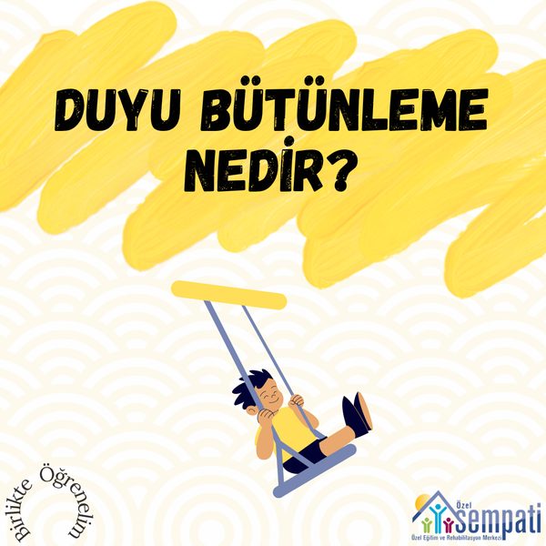 Duyu Bütünleme Nedir? — Birlikte Öğrenelim